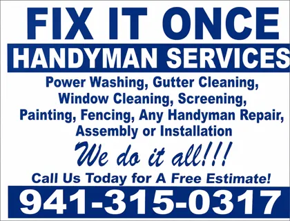 Fix It Once Handyman Services yard sign — Venice, FL handyman